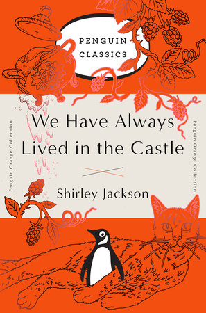 Book cover of We Have Always Lived in the Castle by shirley jackson Book cover of We Have Always Lived in the Castle by shirley jackson